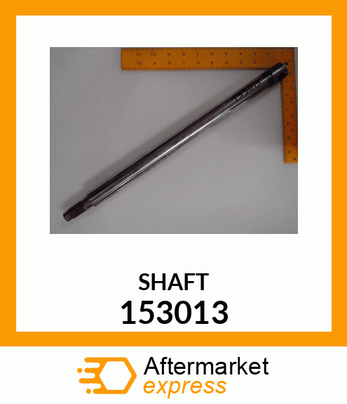 SHAFT 153013