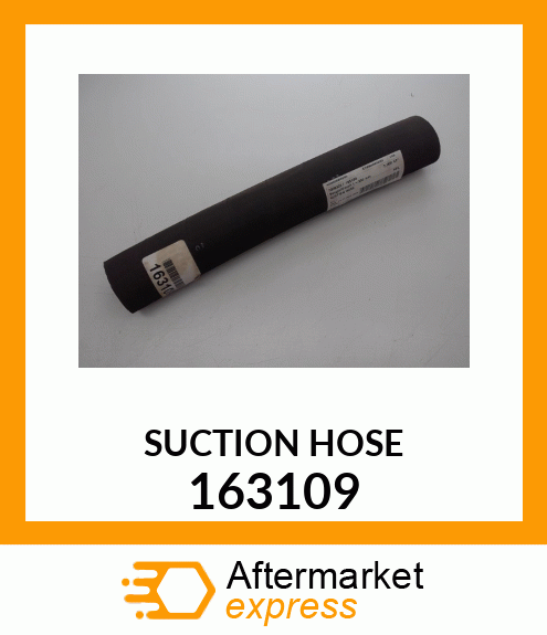 SUCTION HOSE 163109