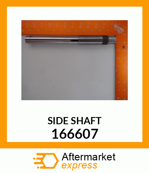 SIDE SHAFT 166607