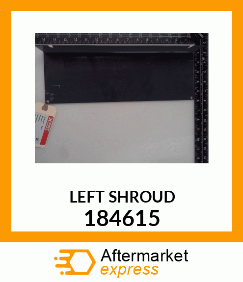 LEFT SHROUD 184615