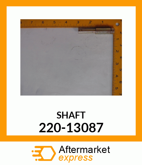 SHAFT 220-13087