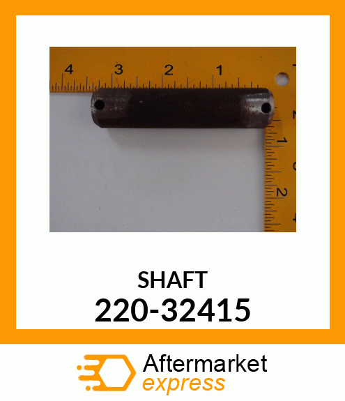 SHAFT 220-32415