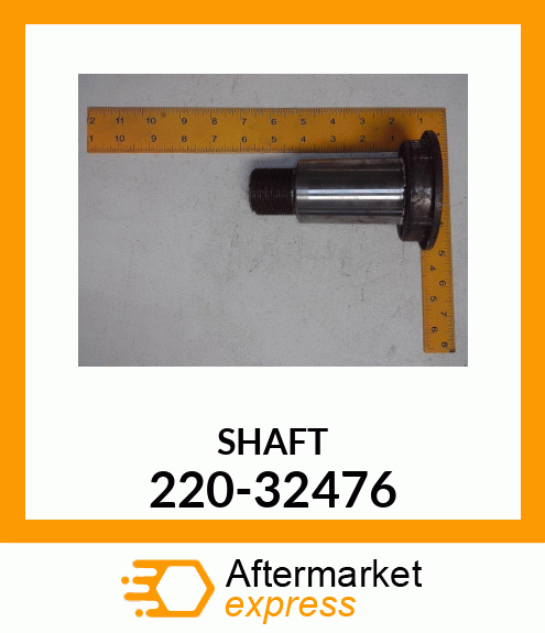 SHAFT 220-32476