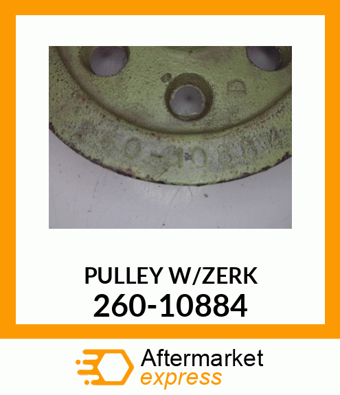 PULLEY W/ZERK 260-10884