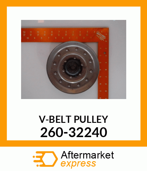 V-BELT_PULLEY 260-32240