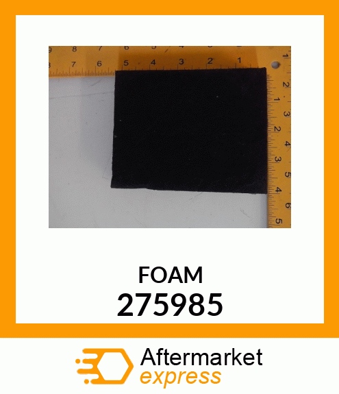 FOAM 275985