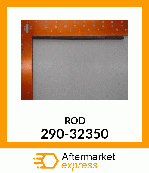 ROD 290-32350