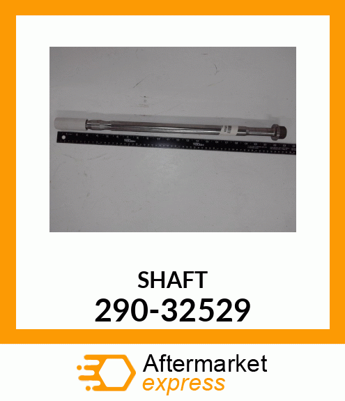 SHAFT 290-32529