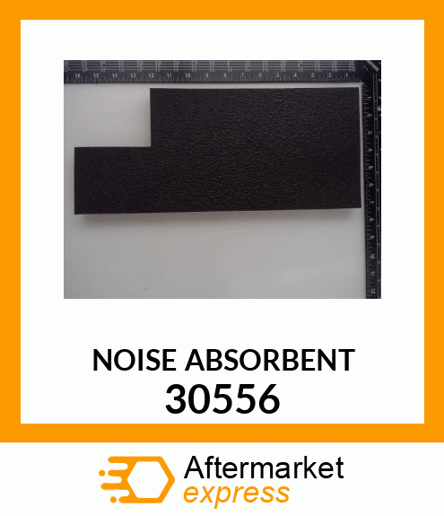 NOISE ABSORBENT 30556