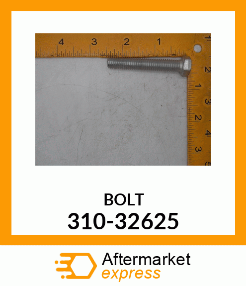 BOLT 310-32625