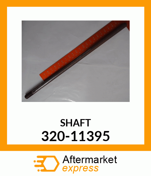 SHAFT 320-11395