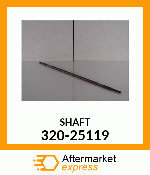 SHAFT 320-25119