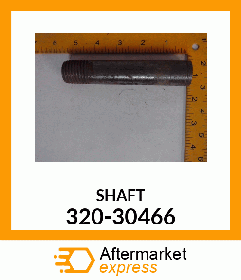 SHAFT 320-30466