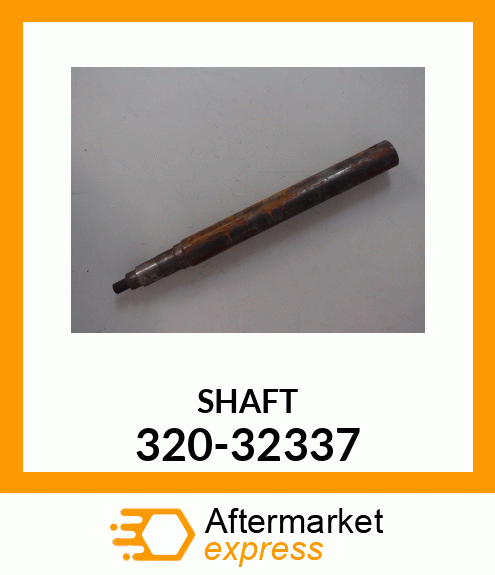 SHAFT 320-32337