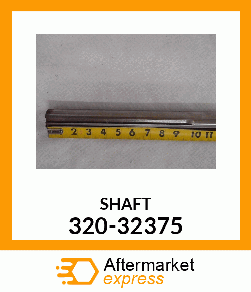 SHAFT 320-32375