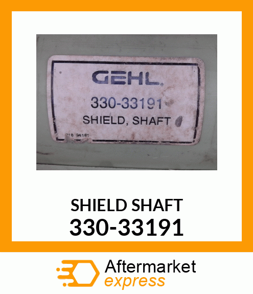 SHIELD SHAFT 330-33191