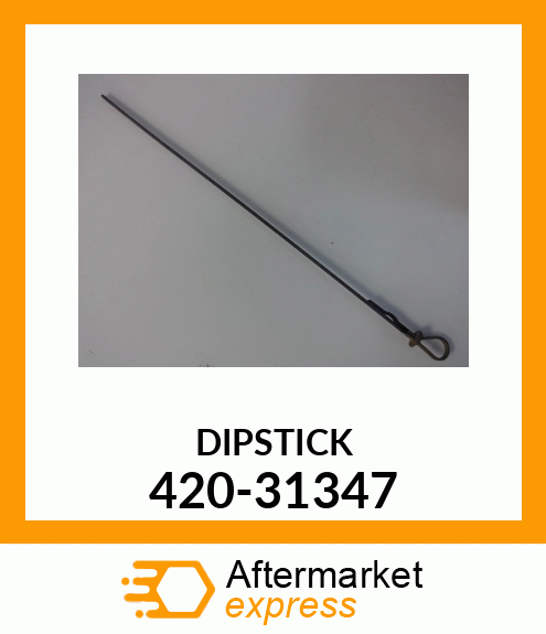 DIPSTICK 420-31347