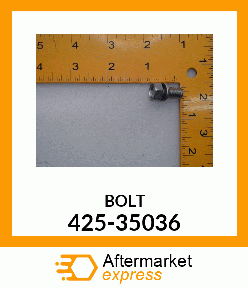 BOLT 425-35036