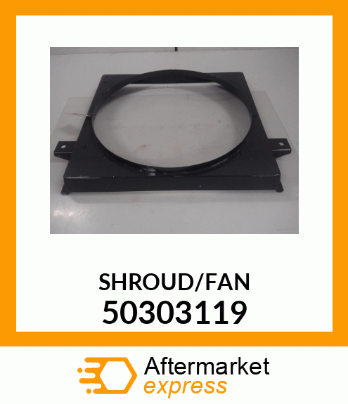 SHROUD/FAN 50303119