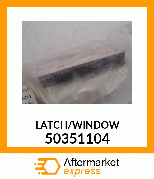 LATCH/WINDOW 50351104