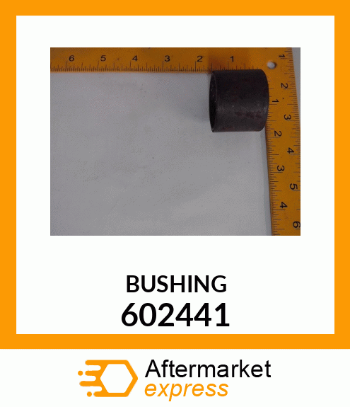 BUSHING 602441