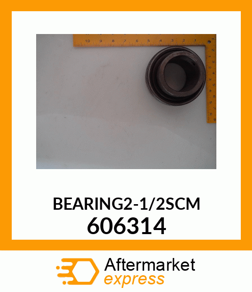 BEARING2-1/2SCM 606314