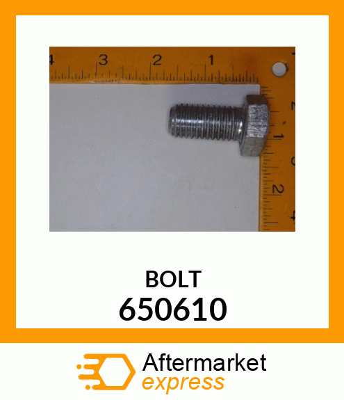 BOLT 650610