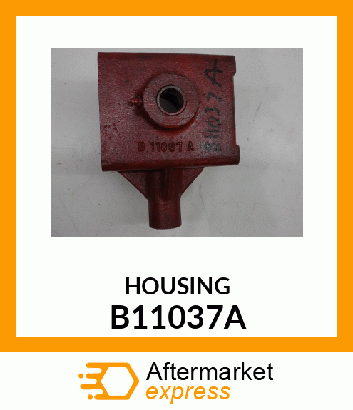 HOUSING B11037A