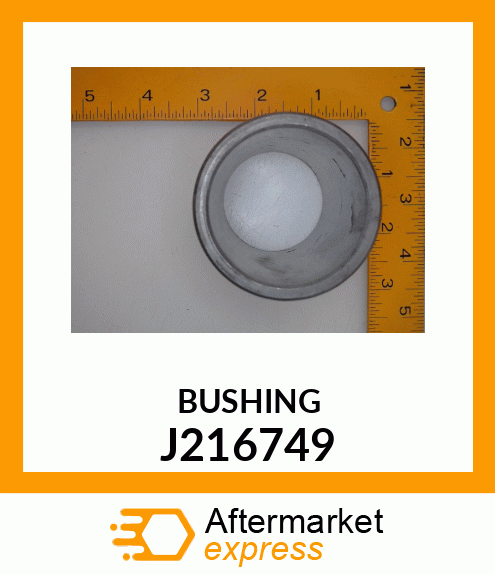 BUSHING J216749