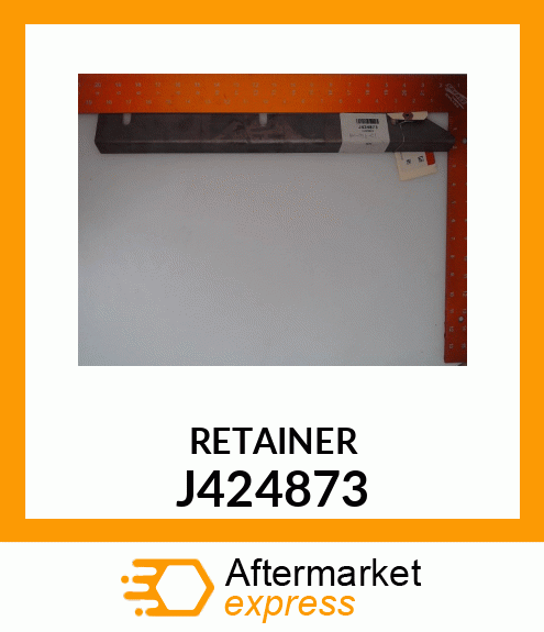 RETAINER J424873