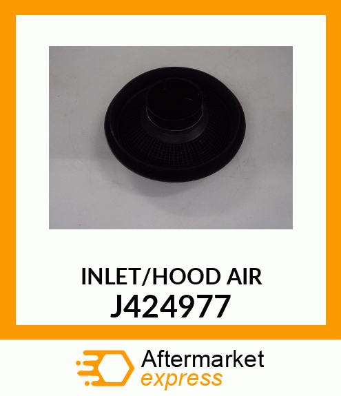 INLET/HOOD_AIR_ J424977