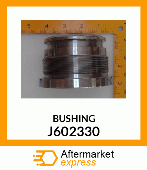 BUSHING J602330