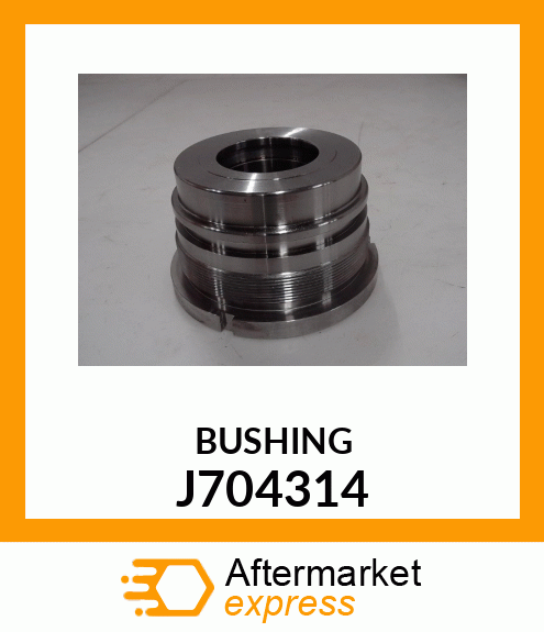 BUSHING J704314