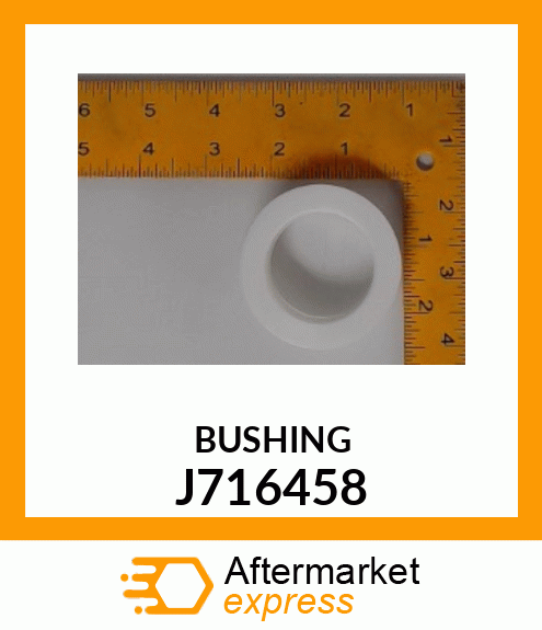 BUSHING J716458