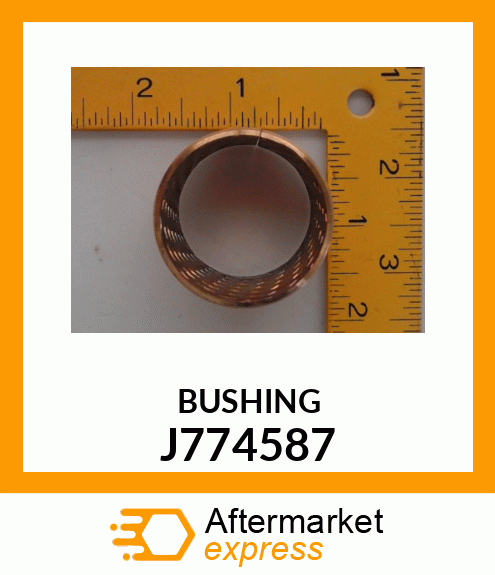 BUSHING J774587