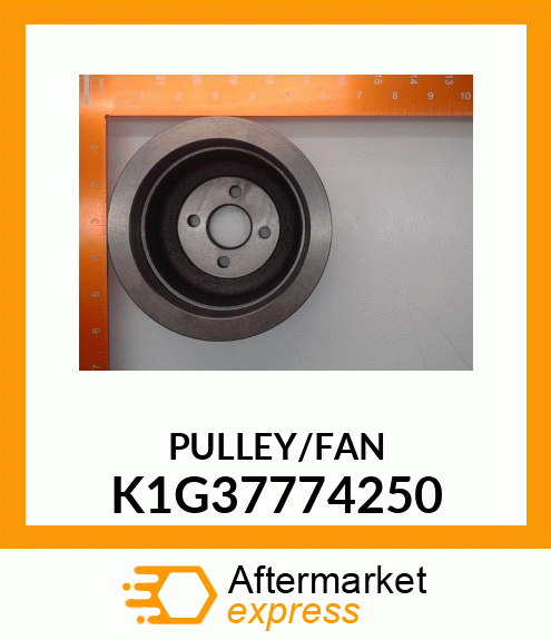 PULLEY/FAN K1G37774250