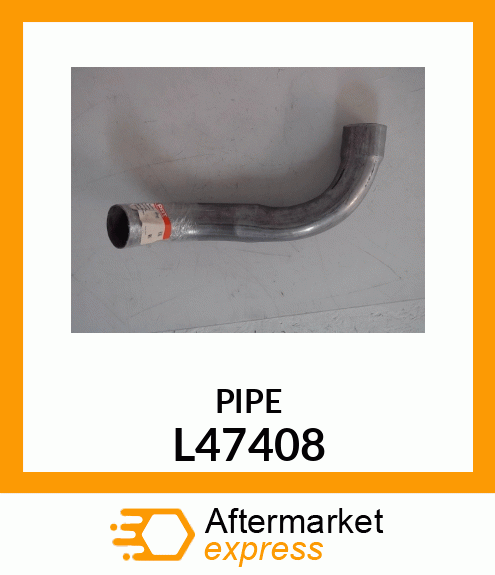 PIPE L47408