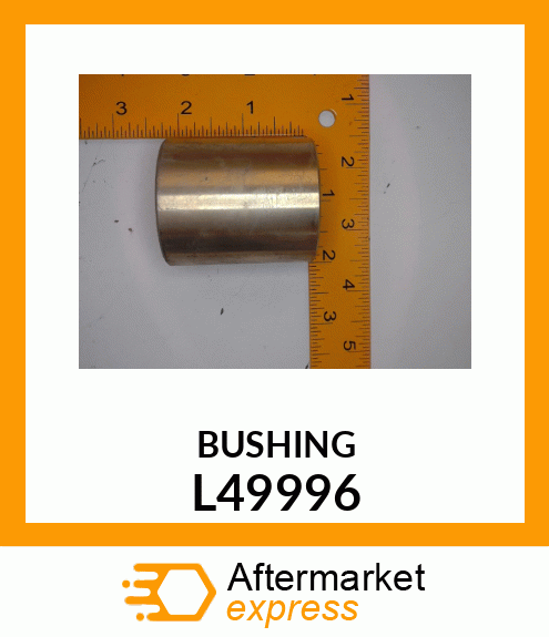 BUSHING L49996