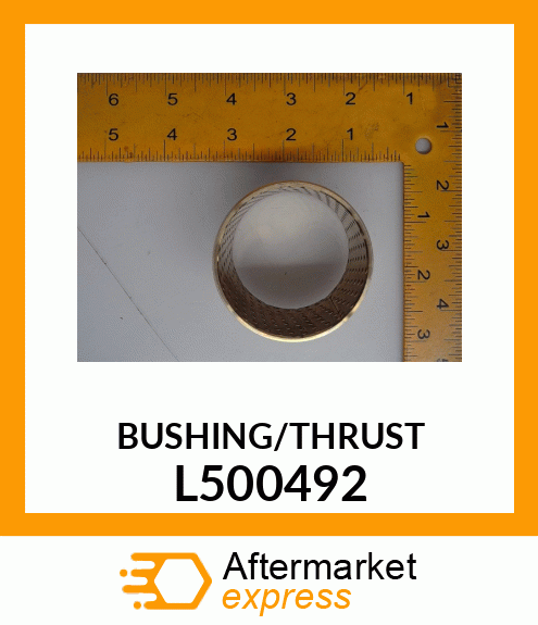 BUSHING/THRUST L500492