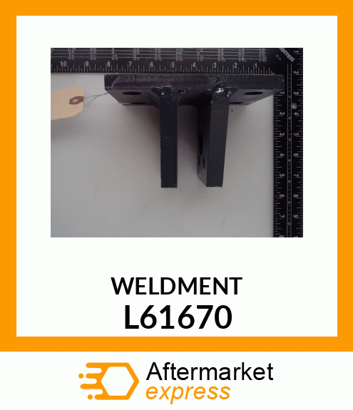 WELDMENT L61670