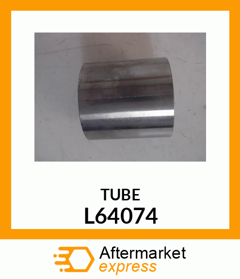 TUBE L64074