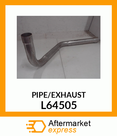 PIPE/EXHAUST L64505