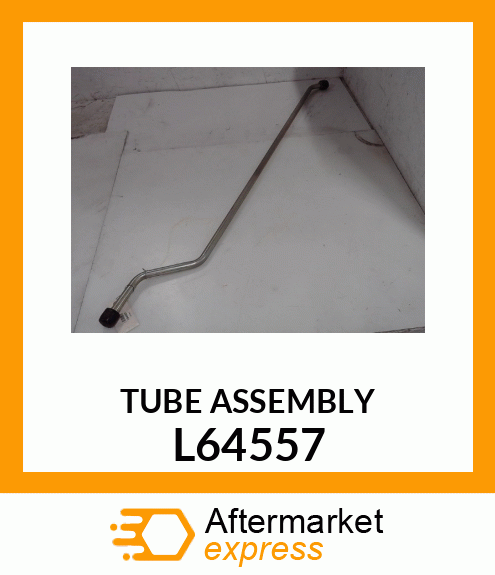 TUBE_ASSEMBLY L64557