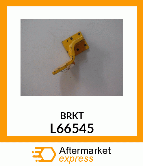 BRKT L66545