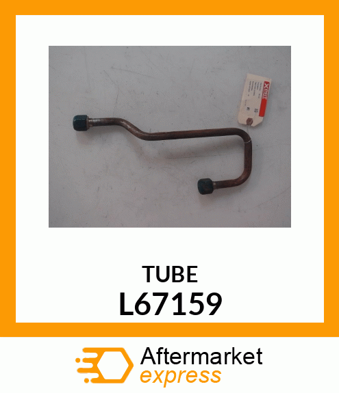 TUBE L67159