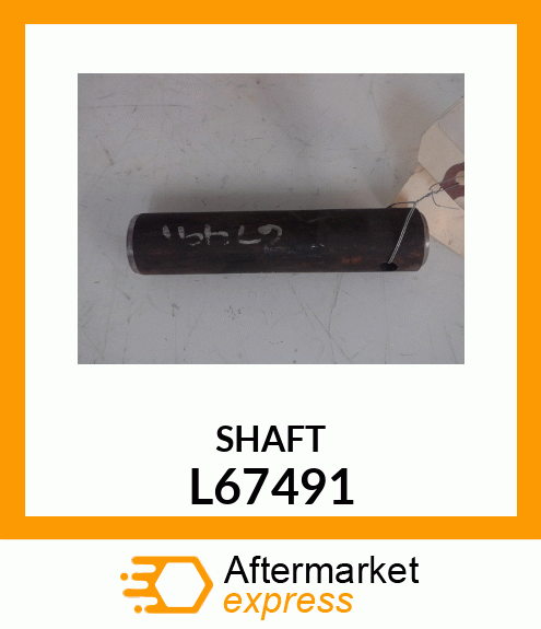 SHAFT L67491