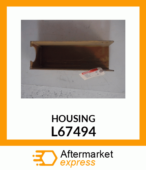 HOUSING L67494