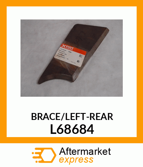 BRACE/LEFT-REAR L68684