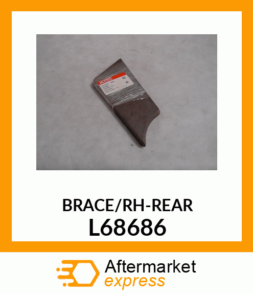 BRACE/RH-REAR L68686