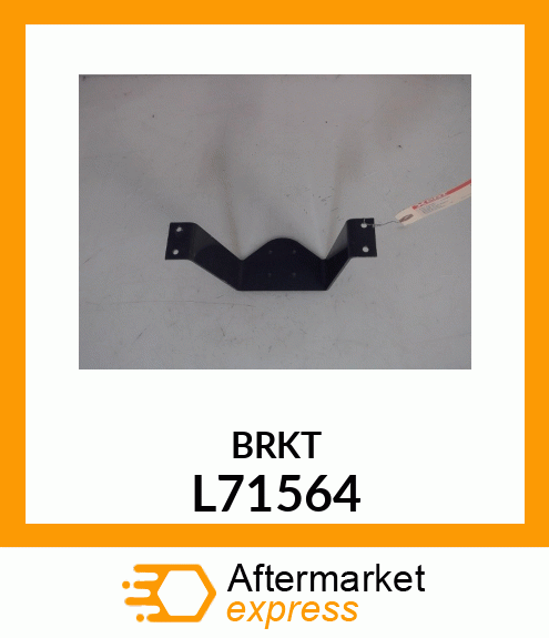 BRKT L71564